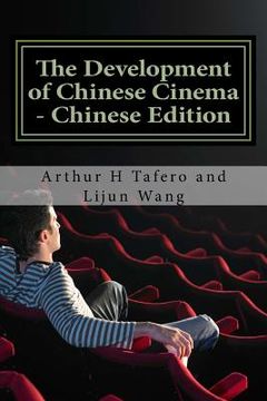 portada The Development of Chinese Cinema - Chinese Edition: Bonus! Buy This Book and Get a Free Movie Collectibles Catalogue!*