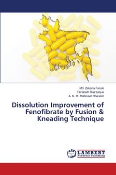 portada Dissolution Improvement of Fenofibrate by Fusion & Kneading Technique