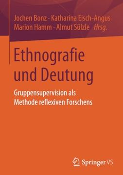 portada Ethnografie und Deutung: Gruppensupervision als Methode Reflexiven Forschens (en Alemán)