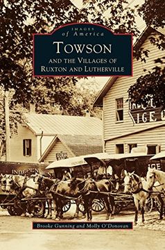 portada Towson and the Villages of Ruxton and Lutherville