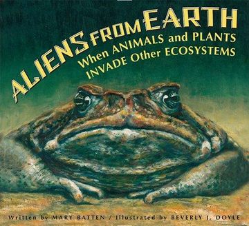 portada Aliens from Earth: When Animals and Plants Invade Other Ecosystems, revised edition (in English)
