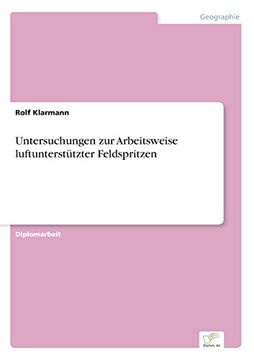 portada Untersuchungen zur Arbeitsweise luftunterstützter Feldspritzen (German Edition)