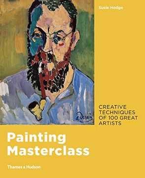 portada Painting Masterclass: Creative Techniques of 100 Great Artists (en Inglés)