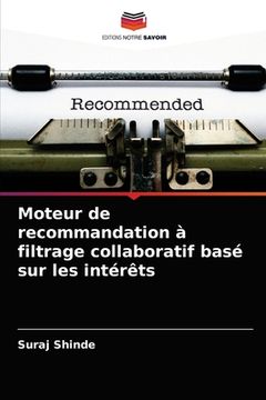 portada Moteur de recommandation à filtrage collaboratif basé sur les intérêts (en Francés)