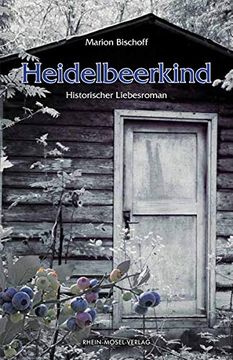 portada Heidelbeerkind: Historischer Liebesroman (in German)