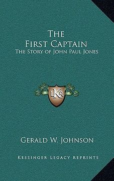 portada the first captain: the story of john paul jones (en Inglés)