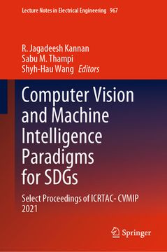 portada Computer Vision and Machine Intelligence Paradigms for Sdgs: Select Proceedings of Icrtac-Cvmip 2021