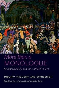 portada More Than a Monologue: Sexual Diversity and the Catholic Church: Inquiry, Thought, and Expression: 2 (Catholic Practice in North America) 
