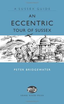 portada An Eccentric Tour of Sussex (Sussex Guide)