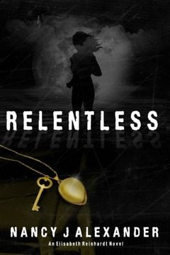 portada Relentless (Elisabeth Reinhardt) (Volume 1)