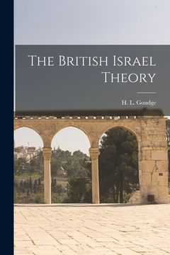 portada The British Israel Theory (en Inglés)