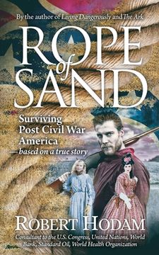 portada Rope of Sand: Surviving Post Civil War America (en Inglés)