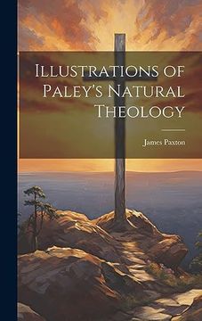 portada Illustrations of Paley's Natural Theology (en Inglés)