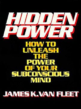 portada Hidden Power: How to Unleash the Power of Your Subconscious Mind (in English)