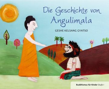 portada Geschichte von Angulimala: Buddhismus für Kinder Stufe 1 (en Alemán)