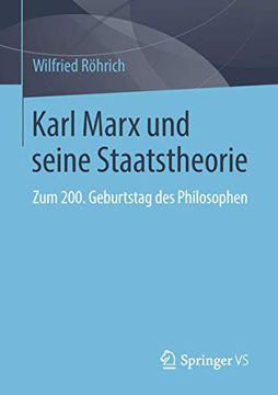 portada Karl Marx und Seine Staatstheorie: Zum 200. Geburtstag des Philosophen (en Alemán)