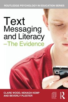 portada Text Messaging and Literacy - the Evidence (Routledge Psychology in Education) (in English)