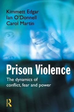 portada Prison Violence: The Dynamics of Conflict, Fear and Power