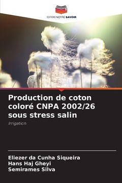 portada Production de coton coloré CNPA 2002/26 sous stress salin (in French)