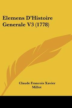 portada elemens d'histoire generale v3 (1778) (en Inglés)