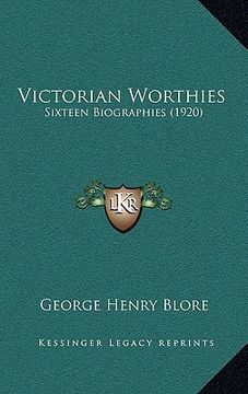 portada victorian worthies: sixteen biographies (1920) (en Inglés)