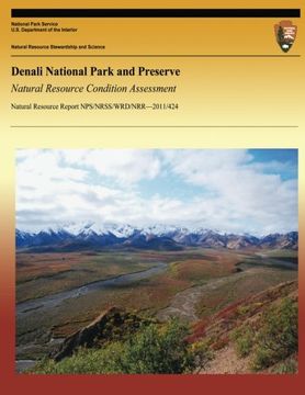 portada Denali National Park and Preserve Natural Resource Condition Assessment
