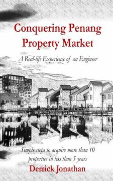 portada Conquering Penang Property Market: A Real-Life Experience of an Engineer (in English)