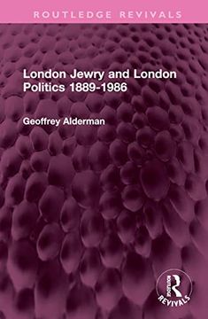 portada London Jewry and London Politics 1889-1986 (Routledge Revivals) (en Inglés)