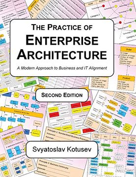 portada The Practice of Enterprise Architecture: A Modern Approach to Business and it Alignment (en Inglés)