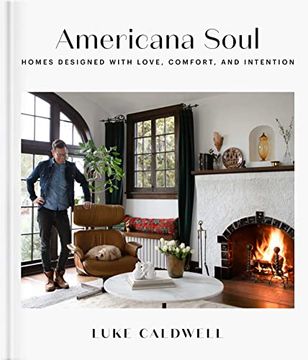portada Americana Soul: Homes Designed With Love, Comfort, and Intention 