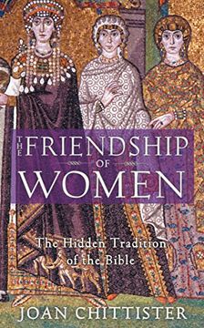 portada The Friendship of Women: The Hidden Tradition of the Bible (en Inglés)
