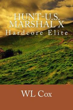 portada Hunt-U.S. Marshal X: Hardcore Elite (en Inglés)