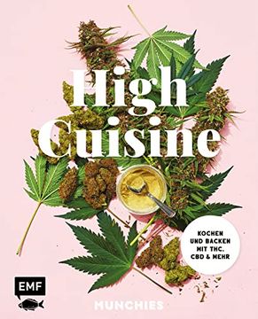 portada High Cuisine - Cannabis Kann Was! Kochen & Backen mit Thc, cbd und Mehr (en Alemán)