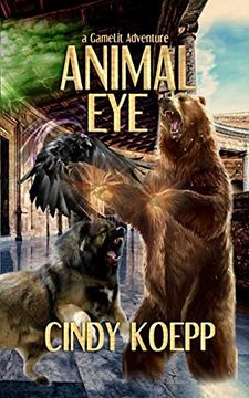 portada Animal Eye: A Gamelit Adventure (1) (Animal Instinct)