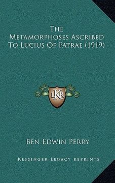 portada the metamorphoses ascribed to lucius of patrae (1919) (in English)