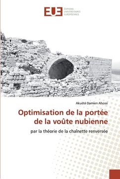 portada Optimisation de la portée de la voûte nubienne (en Francés)