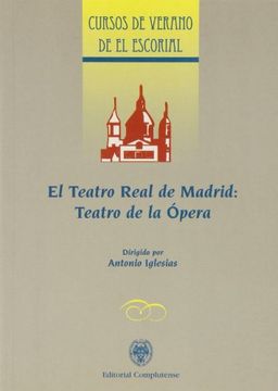 portada Teatro Real de Madrid: teatro de la Opera (Cursos de verano)