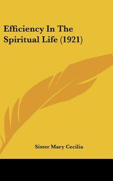 portada efficiency in the spiritual life (1921) (en Inglés)