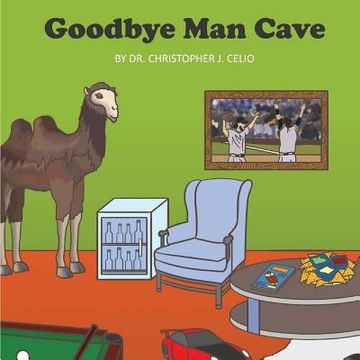 portada Goodbye Man Cave: An Unauthorized Parody (en Inglés)