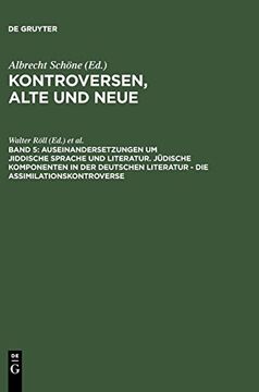 portada Auseinandersetzungen um Jiddische Sprache und Literatur. Jüdische Komponenten in der Deutschen Literatur - die Assimilationskontroverse 