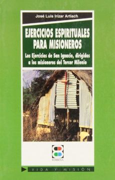portada Ejercicios espirituales para misioneros: Los Ejercicios de San Ignacio, dirigidos a los misioneros del Tercer Milenio (Vida y Misión)