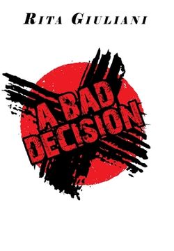 portada A Bad Decision (en Inglés)