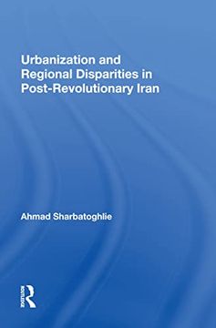 portada Urbanization and Regional Disparities in Post-Revolutionary Iran 