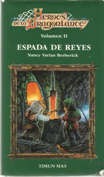 portada Espada de Reyes (Serie Heroes de la Dragonlance 2)
