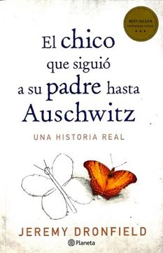 portada El Chico que Siguió a su Padre Hasta Auschwitz (in Spanish)