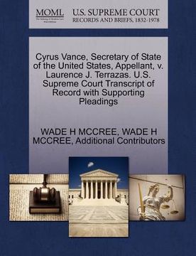 portada cyrus vance, secretary of state of the united states, appellant, v. laurence j. terrazas. u.s. supreme court transcript of record with supporting plea