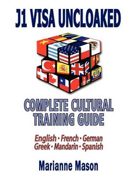 portada j1 visa uncloaked - complete cultural training guide (in English)