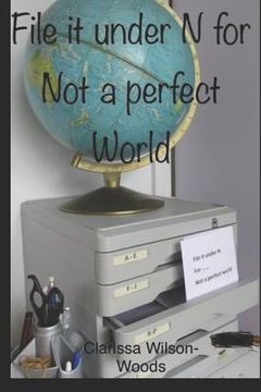 portada File It Under N for Not a Perfect World (en Inglés)