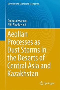 portada Aeolian proceses as Dust Storms in the Deserts of Central Asia and Kazakhstan (Environmental Science and Engineering)
