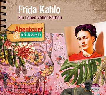 portada Abenteuer & Wissen: Frida Kahlo: Ein Leben Voller Farben (en Alemán)